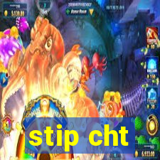 stip cht